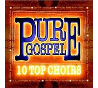 Various Artists - Pure Gospel-10 Top Choirs