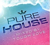 Various Artists - Pure House - Mixed by Tough Love