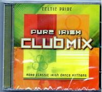 Various Artists - Pure Irish Clubmix: More Classic Irish Dance Anthems