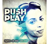 Various Artists - Push Play - Sayanora (For Now) Sonia Soto