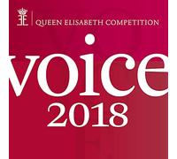 Various Artists - Queen Elisabeth Competition Voice 2018