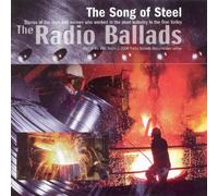 Various Artists - Radio Ballads 2006: The Songs Of Steel