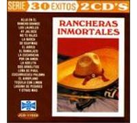 Various Artists - Rancheras Inmortales: 30 Exitos