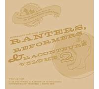 Various Artists - Ranters , Reformers & Raconteurs Volume 2