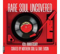 Various Artists - Rare Soul Uncovered: 40 aniversario/varios
