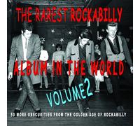 Various Artists - Rarest Rockabilly Album In The World: Volume 2