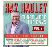 Various Artists - Ray Hadley Those Were The Days: Golden Hits From The 50s & 60s - Volume 2