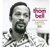 Varios – Ready Or Not: Thom Bell – Philly Soul 1965-1978