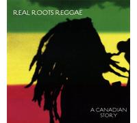 Various Artists - Real Roots Reggae-A Canadian Story / Various