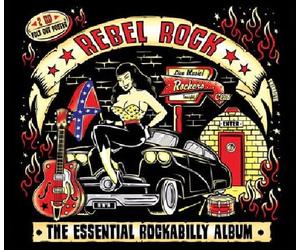 Various Artists - Rebel Rock: The Essential Rockabilly Album