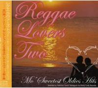 Various Artists - Reggae Lovers Two -Mo Sweetest Oldies H / Various