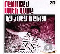 Various Artists - Remixed With Love By Joey Negro