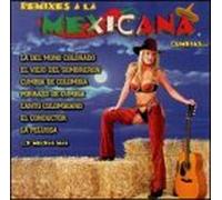 Various Artists - Remixes a La Mexicana Cumbias