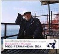 Various Artists - Resort+Music Mediterranean Sea