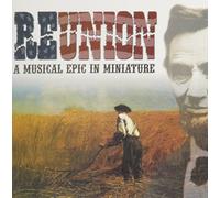 Various Artists - Reunion-A Musical Epic In Miniature
