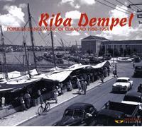 Various Artists - Riba Dempel: Popular Dance Music of Curacao