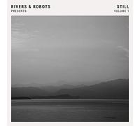 Various Artists - Rivers & Robots presents: Still (Vol 1)