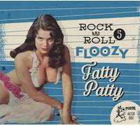 Rock & Roll Floozy 5 - Fatty Patty