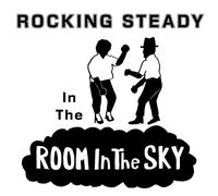 Various Artists Rocking Steady in the Room in the Sky (CD) Album
