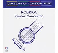Various Artists - Rodrigo: Guitar Concertos - 1000 Years Of Classical Music
