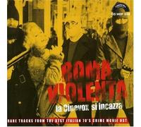 Various Artists - Roma Violenta, Rare Tracks from the Best Italian 70's Crime Movie