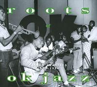 Various Artists - Roots of OK Jazz: Congo Classics 1955-1956