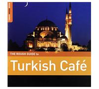 Various Artists - Rough Guide to Turkish Cafe