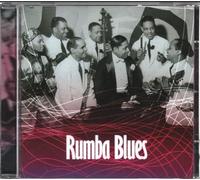 Various Artists - Rumba Blues (How Latin Music Changed RNB Vol 1 1940-1953)