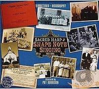 Various Artists - Sacred Harp & Shape Note Singing