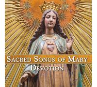 Various Artists Sacred Songs of Mary: Devotion (CD) (Importación USA)