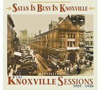 Various Artists - Satan Is Busy In Knoxville - Revisiting The Knoxville Sessions, 1929-1930 (CD)