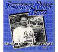 Various - Saturday Night Blues: The Great Canadian Blues Project Volume 1
