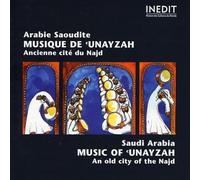Various Artists - Saudia Arabia - the Music of Unayzah: An Old City of the Najd
