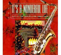 Various Artists - Sax at Movies for Xmas: It's a Wonderful Life