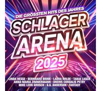 Various Artists - Schlager Arena 2025: die Größten Hits des Jahres