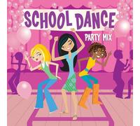 Various Artists - School Dance Party Mix / Various
