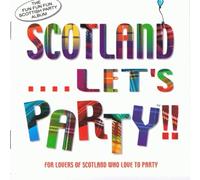 Various Artists - Scotland... Let's Party!!