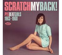 Varios – Scratch My Back! Pye Beat Girls 1963-1968 – Ace