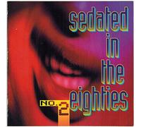 Various Artists - Sedated in 80's 2
