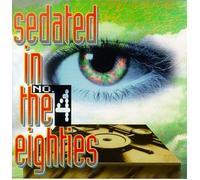 Various Artists - Sedated in 80's 4