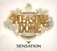 Various Artists Sensation: Welcome to the Pleasure Dome (CD) Album