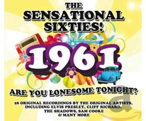 Various Artists - Sensational 60s - 1961 Vol.2 Are You Lonesome Tonight?