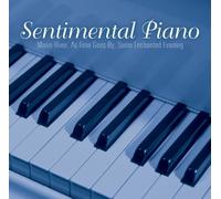 Various Artists - Sentimental Piano