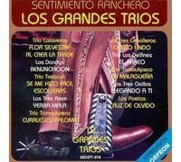Various Artists - Sentimiento Ranchero: Los Grandes Trios