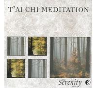 Various Artists - Serenity Series: T'Ai Chi Meditation