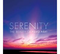 Various Artists - Serenity - The Beauty Of Arvo Prt