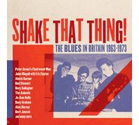 Varios - Shake That Thing - The Blues In Britain 1963-1973 3Cd Box