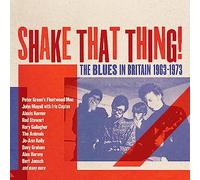 Varios - Shake That Thing - The Blues In Britain 1963-1973 3Cd Box