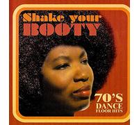 Various Artists - Shake Your Booty 70s: Dance Floor Hits