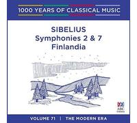 Various Artists - Sibelius - Symphonies 2 & 7, Finlandia: 1000 Years Of Classical Music Vol. 71